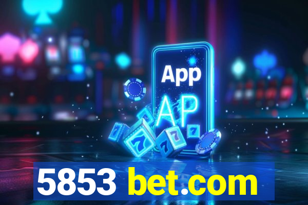 5853 bet.com